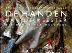 VELD, Erika - ARMANDO - Erika Veld fotografeert Armando - De handen van de meester  / Die Hände des Meisters.