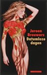 BROUWERS, Jeroen - Datumloze dagen