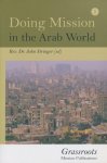 Stringer, Dr. John - Doing mission in the Arab World.
