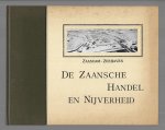 Tiesinga, G.h.l. - De Zaansche Handel en Nijverheid Zaandam - zeehaven (Herdruk) Tiesinga, G.h.l. - De Zaansche Handel en Nijverheid Zaandam - zeehaven (Herdruk)