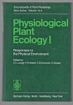 Otto L Lange - Physiological plant ecology / 1 Responses to the physical environment.