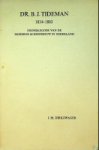 Dirkzwager, J.M. - Dr.B.J. Tideman 1834-1883 Grondlegger van de moderne scheepsbouw in Nederland