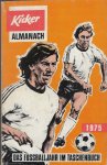 Heimann, K.H. - Kicker Almanach 1975 -Das Fußbaljahr im Taschenbuch