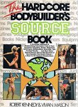 Robert Kennedy (Author)   Vivienne Mason (Author) - Hardcore Bodybuilder's Source Book