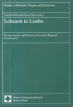 Hanf, Theodor / Salam, Nawaf - Lebanon in Limbo (Postwar Society and State in an Uncertain Regional Environment)