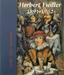 FIEDLER, HERBERT -  BEATRICE VON BORMANN. - Herbert Fiedler 1891-1962. Berlijn. Parijs. Amsterdam.