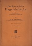 Schneickert, Hans - Der Beweis durch Fingerabdrücke in juristischer und technischer Beziehung: Leitfaden der gerichtlichen Daktyloskopie Schneickert, Hans - Der Beweis durch Fingerabdrücke in juristischer und technischer Beziehung: Leitfaden der gerichtlichen Daktyloskopie