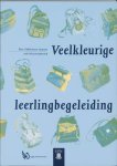 Riet Fiddelaers-Jaspers - Veelkleurige leerlingbegeleiding