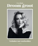 Eva Jinek - Droom Groot