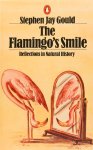 GOULD, S.J. - The flamingo's smile. Reflections in natural history.