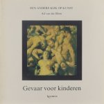 Ad van der Blom - Gevaar voor kinderen