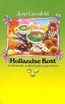 Grosfeld - Hollandse kost. Traditionele Oudhollandse gerechten