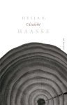 Hella S. Haasse, Hella Haasse - Uitzicht verzameld werk essays, portretten en beschouwingen gekozen en van een nawoord voorzien door Margot Dijkgraaf en Patricia de Groot