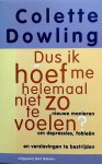 Colette Dowling - Dus ik hóef me helemaal niet zo te voelen ?