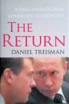 Treisman, Daniel - The Return: Russia's Journey from Gorbachev to Medvedev