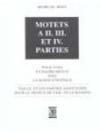 Henri Du Mont , Jose Quitin 257446 - Motets a II III et IV parties  Pour voix et instruments avec la basse-continue