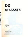 Engelberts, Louise - De Sterkste: Een waar gebeurde familiegeschiedenis