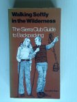 Hart, John - Walking Softly in the Wilderness, The Sierra Club Guide to Backpacking