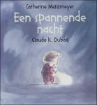 METZMEYER, Catherine; - EEN SPANNENDE NACHT,