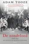 Adam Tooze & Ansfried Scheifes - De zondvloed - 1916-1931 het ontstaan van een nieuwe wereldorde