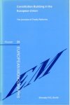 Smith, Brendan P.G. - Constitution building in the European Union : the process of treaty reforms.