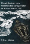R.E.J. Weber - De seinboeken voor Nederlandse oorlogsvloten en konvooien tot 1690