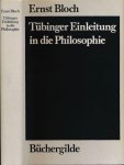 Bloch, Ernst. - Tübinger Einleitung in die Philosophie.