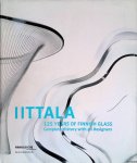 Aav, Marianne & Eeva Viljanen - Iittala: 125 years of Finnish Glass - Complete History with all Designers