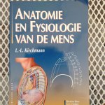 Kirchmann, L.L. herzien door G.G. Geskes & R.P. de Groot - Anatomie en fysiologie van de mens