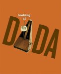 Sarah Ganz Blythe, Edward D. Powers, Centre Georges Pompidou, National Gallery Of Art (U.S.) - Looking at Dada