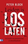 Peter Block - Leiden is loslaten