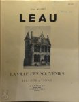 Louis Wilmet, Paul: Préface Le Baron Verhaegen - Léau. La ville des souvenirs 366 éléctrotypies  - 193 bois gravés - 8 hors-texte en couleurs