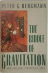 Peter G. Bergman - The Riddle of Gravitation