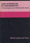 Marie-Luise von Franz - Over voorspellen en synchroniteit