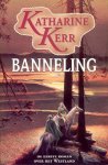 Kerr, Katharine - Deverry 05: Westland 1: Banneling (Paperback)