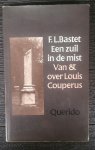 F.L. Bastet - Een zuil in de mist