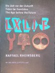 Rheinsberg, Raffael - Die Zeit vor der Zukunft = Tiden for Fremtiden = The Age before the Future