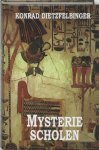 Konrad Dietzfelbinger 89806 - Mysteriescholen Van het oude Egypte via het oerchristendom tot de rozenkruisers in deze tijd