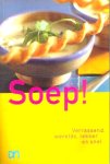  - SOEP  ! Verrassend, werelds, lekker en snel - AH - Annet Bouman