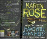 Rose, Karen - Have You Seen Her?