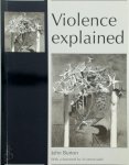 Professor John Burton, John Wear Burton - Violence Explained