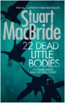 Stuart MacBride - 22 Dead Little Bodies (A Logan and Steel short novel)