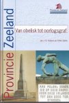 Kuipers, Jan J. B. en Sijnke, Peter - Van obelisk tot oorlogsgraf - Kleine monumenten en ornamenten in Zeeland