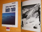 Andre Roch, Rene Mayor, en anderen - Haute Route. Charmonix - Zermatt - Saas-Fee