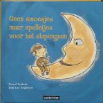 P. Teulade - Geen smoesjes maar spelletjes voor het slapengaan / PRENTENBOEKEN