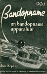 Erpe sr. - Bandopname en bandopname apparatuur