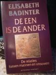 Badinter, Elisabeth - De Een is de Ander