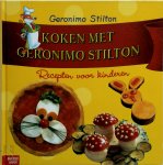 Geronimo Stilton - Koken met Geronimo Stilton - Recepten voor kinderen