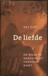 Kast, Bas - De liefde. En waar de hartstocht vandaan komt