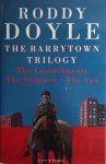 Roddy Doyle - The Barrytown Trilogy